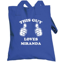 This Guy Loves Miranda Name Totebag