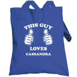 This Guy Loves Cassandra Name Totebag