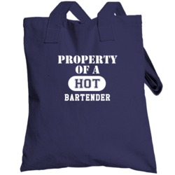 Property Of A Hot Bartender Funny Job Totebag