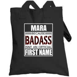 Because Badass Official First Name Funny Totebag