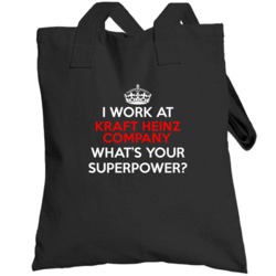 I Work At Kraft Heinz Company Whats Your Superpower Occupation Totebag