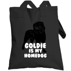 Goldie Is My Homedog  Affenpinscher Totebag