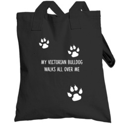 Victorian Bulldog  My Dog Walks All Over Me Dogs Totebag
