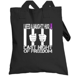 Last Night Of Freedom Bachelor Party Name Customizable Totebag