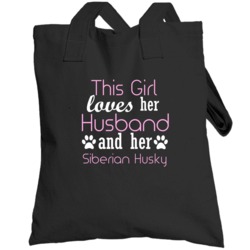 This Girl Loves Her Husband And Her Siberian Husky  Lover Totebag