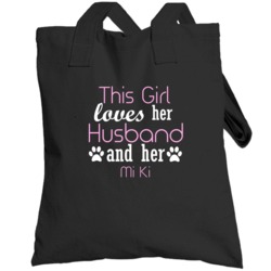 This Girl Loves Her Husband And Her Mi Ki  Lover Totebag