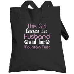 This Girl Loves Her Husband And Her Mountain Feist  Lover Totebag