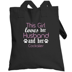 This Girl Loves Her Husband And Her Cockalier  Lover Totebag