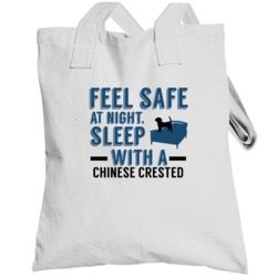 Feel Safe Sleep With A Chinese Crested Funny Totebag