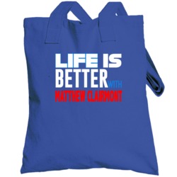 Life Is Better With Totebag