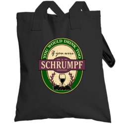 You Would Drink Too If You Were A Schrumpf Wine Label Last Name Worn L