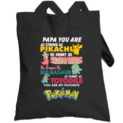 Papa Strong Smart Brave Funny Pokemon French Dad Father's Day Totebag