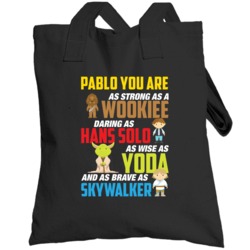 Pablo Dad Strong Daring Wise Brave Star Wars Father's Day Totebag