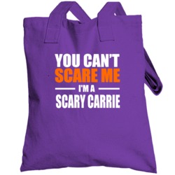 You Cant Scare Me Im A Last Name Customizable Totebag