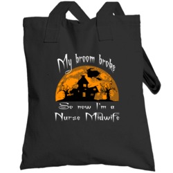My Broom Broke Now Im A Totebag