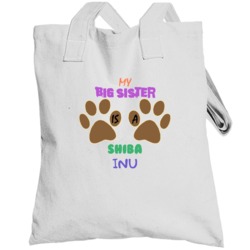 My Big Sister Is A Shiba Inu Totebag