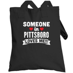 Someone In Pittsboro North Carolina Loves Me Funny Cool City Totebag