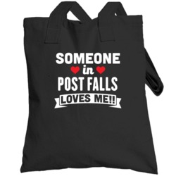 Someone In Post Falls Idaho Loves Me Funny Cool City Totebag