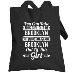 You Can Take The Girl Out Of Brooklyn New York But Can't Take City Out