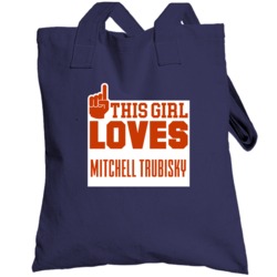 This Girl Loves Mitchell Trubisky Chicago Football Team Fan Totebag
