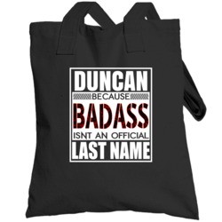 Because Badass Official Last Name Funny Totebag