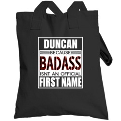 Because Badass Official First Name Funny Totebag
