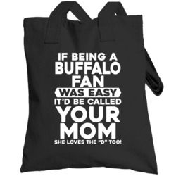 If Being A Hockey Fan Was Easy It Would Be Called Your Mom Totebag