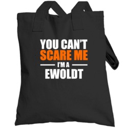 You Cant Scare Me Im A Last Name Customizable Totebag