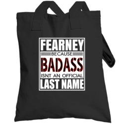 Because Badass Official Last Name Funny Totebag