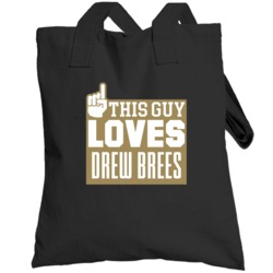 Drew Brees This Guy Loves New Orleans Football Sports Athlete Totebag