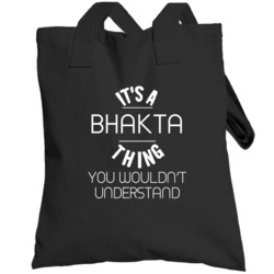Bhakta Its A Thing You Wouldnt Understand Name Totebag