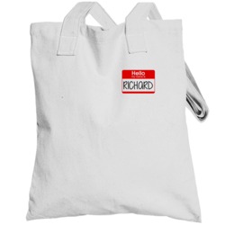 Hello My Name Is Richard Totebag