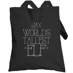 Jax Worlds Tallest Elf Totebag