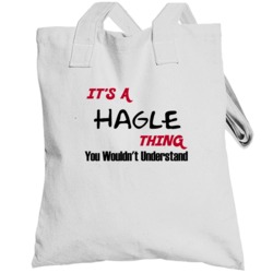 Hagle It's A Thing You Wouldn't Understand Totebag