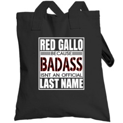 Because Badass Official Last Name Funny Totebag