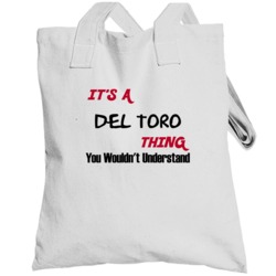 Del Toro It's A Thing You Wouldn't Understand Totebag