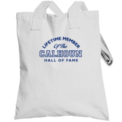 Calhoun Lifetime Member Of The Hall Of Fame Name Totebag