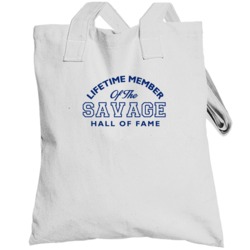 Savage Lifetime Member Of The Hall Of Fame Name Totebag