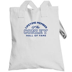 Conley Lifetime Member Of The Hall Of Fame Name Totebag