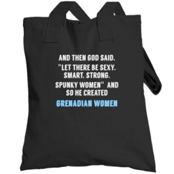 Grenadian Women God Said Fun Totebag