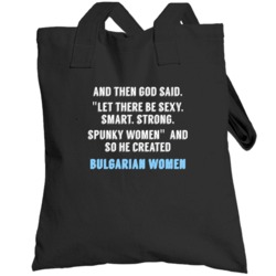 Bulgarian Women God Said Fun Totebag