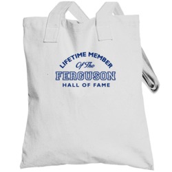Ferguson Lifetime Member Of The Hall Of Fame Name Totebag