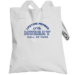 Murray Lifetime Member Of The Hall Of Fame Name Totebag