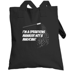 Operations Manager Not A Magician Occupation Totebag