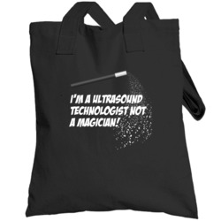 Ultrasound Technologist Not A Magician Occupation Totebag
