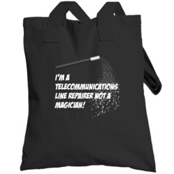 Telecommunications Line Repairer Not A Magician Occupation Totebag