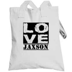 Love Jaxson First Name Totebag