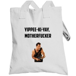 Yippee-ki-yay Motherfucker Die Hard Bruce Willis Movie Fan Totebag