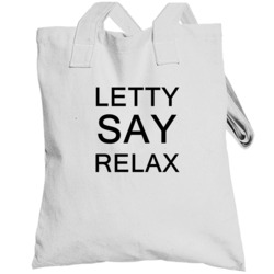 Letty Say Relax Frankie Goes To Hollywood Parody Totebag