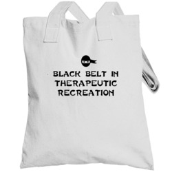 Black Belt In Therapeutic Recreation School Subject Totebag